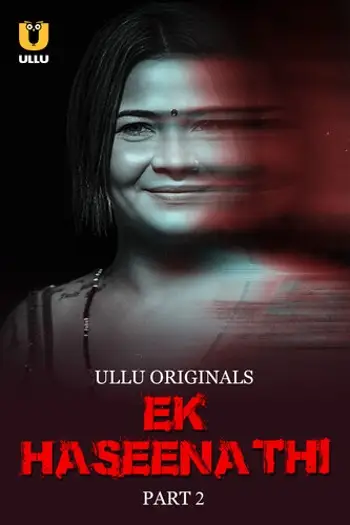 Ekhaseenathi(2024)unratedhindiwww.10xflix.comhotseries1080phdrip - 7starHD