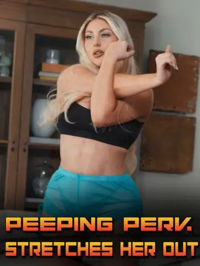 Peepingpervstretchesherout - 7starHD