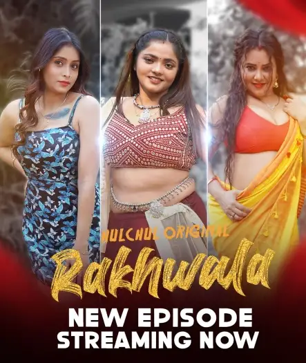 Rakhwala(2025)www.10xflix.comhulchulhindis01e01t03hotseries1080phdrip - 7starHD