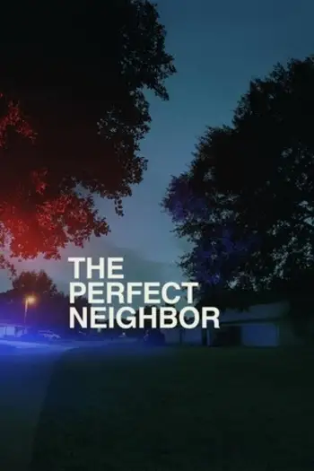 the perfect neighbor 2025 , 7star-hd
