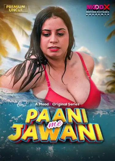 paani me jawani 2025 , 7star-hd