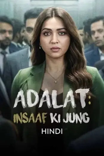 adalat insaaf ki jung 2026